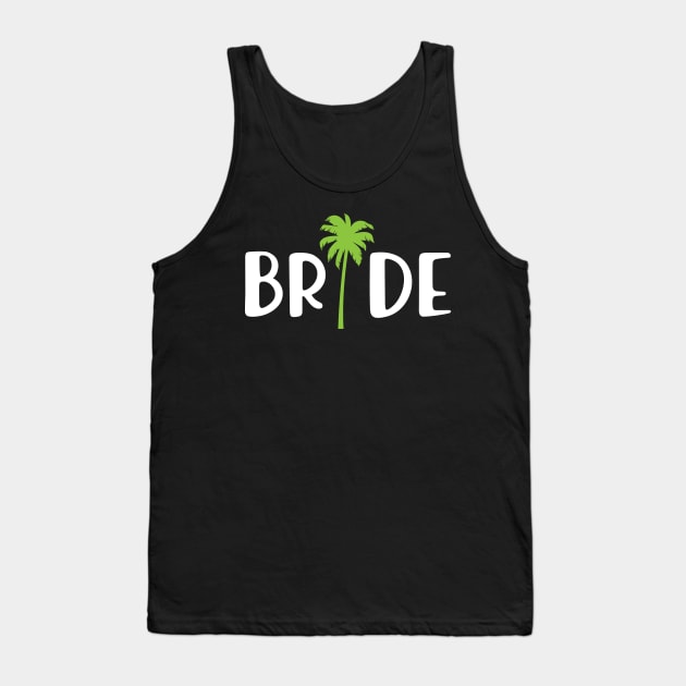 Bride - Bridal Party ( Beach Palm Tree ) Tank Top by KC Happy Shop